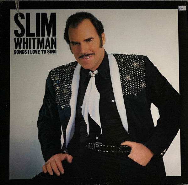 Songs I Love To Sing (1980) - Slim Whitman JE 36768