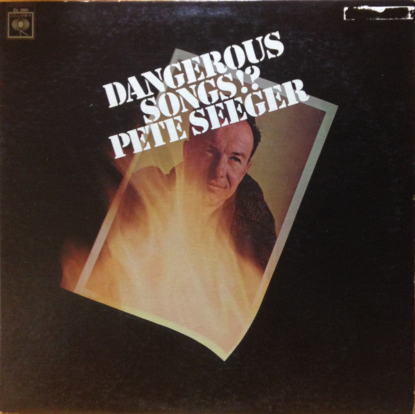 Dangerous Songs!? (1966) - Pete Seeger CL 2503