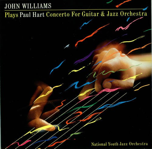Plays Paul Hart Concerto For Guitar & Jazz Orchestra (1987) - John Williams (7), National Youth Jazz Orchestra - Paul Hart (2) FM 42332