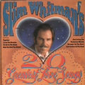 Slim Whitman's 20 Greatest Love Songs (1979) - Slim Whitman UAG 30270