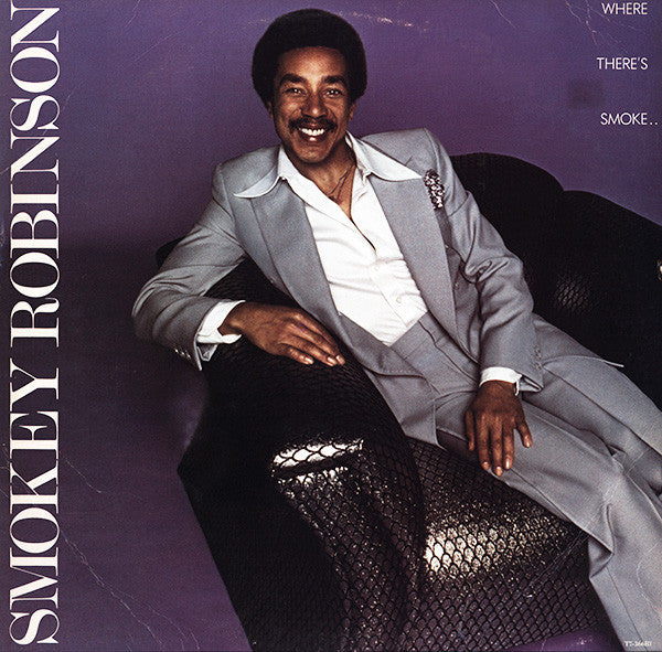 Where There's Smoke... (1979) - Smokey Robinson T7-366R1, T7-366 R1