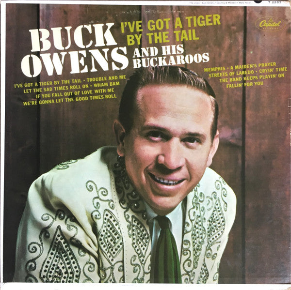 I've Got A Tiger By The Tail (1965) - Buck Owens And His Buckaroos T 2283